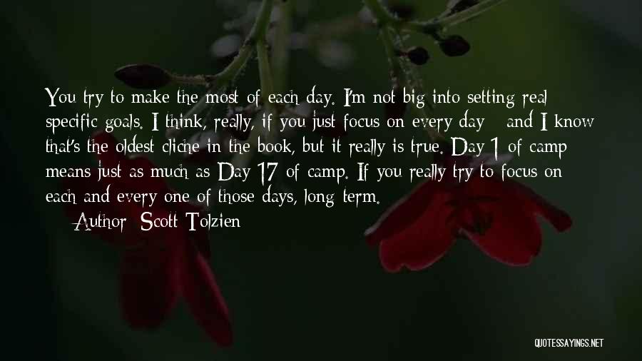 Day Camp Quotes By Scott Tolzien