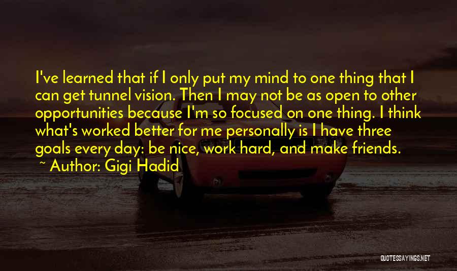 Day Can Only Get Better Quotes By Gigi Hadid