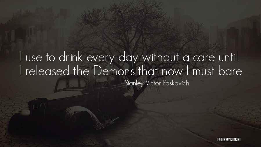Day Care Quotes By Stanley Victor Paskavich Day Care Quotes By Stanley Victor Paskavich