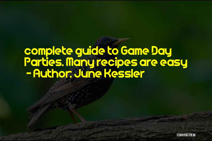 Day Complete Quotes By June Kessler