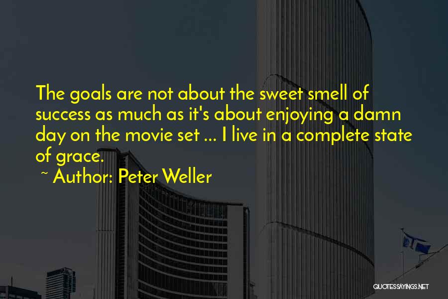 Day Complete Quotes By Peter Weller