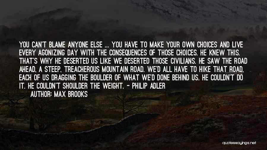 Day Dragging Quotes By Max Brooks