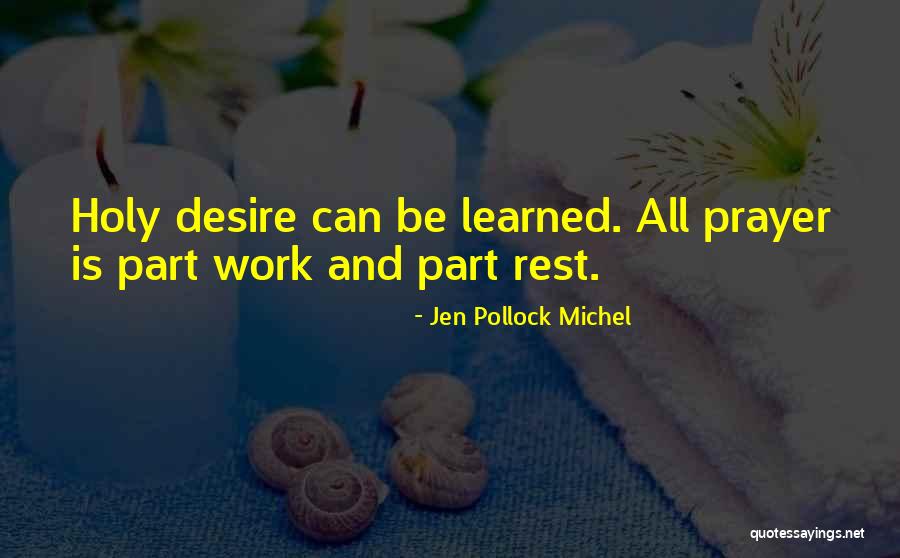 Day Dreamer Short Quotes By Jen Pollock Michel Day Dreamer Short Quotes By Jen Pollock Michel