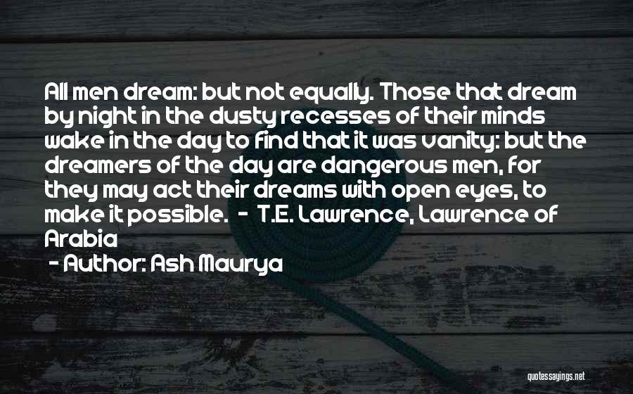 Day Dreamers Quotes By Ash Maurya