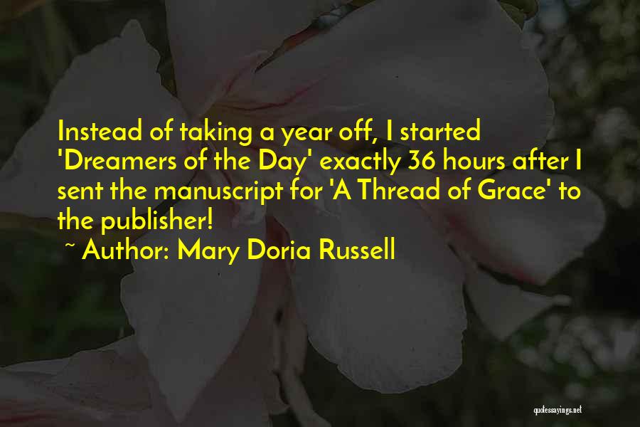 Day Dreamers Quotes By Mary Doria Russell