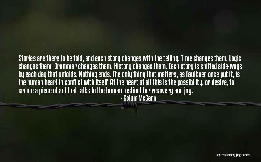 Day Ends Quotes By Colum McCann Day Ends Quotes By Colum McCann