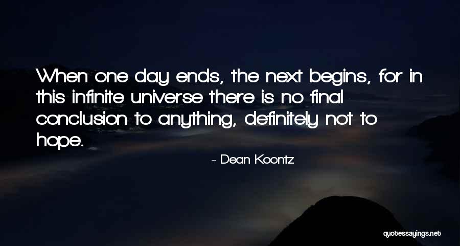 Day Ends Quotes By Dean Koontz Day Ends Quotes By Dean Koontz