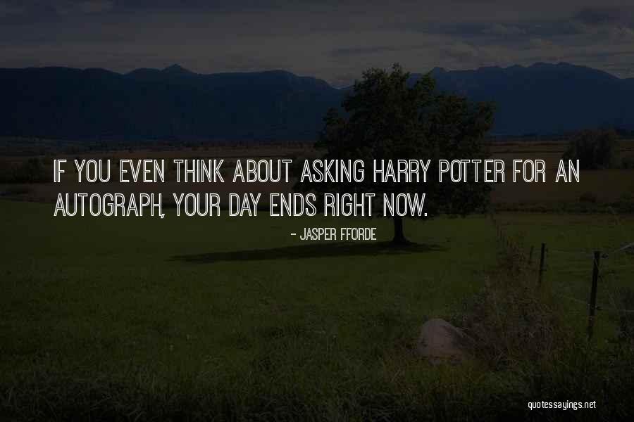 Day Ends Quotes By Jasper Fforde Day Ends Quotes By Jasper Fforde