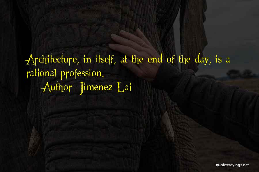 Day Ends Quotes By Jimenez Lai