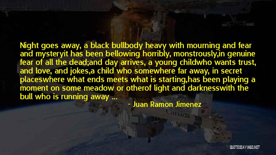 Day Ends Quotes By Juan Ramon Jimenez Day Ends Quotes By Juan Ramon Jimenez