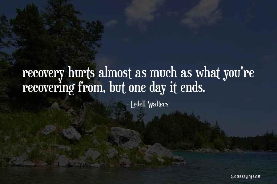 Day Ends Quotes By Ledell Walters Day Ends Quotes By Ledell Walters