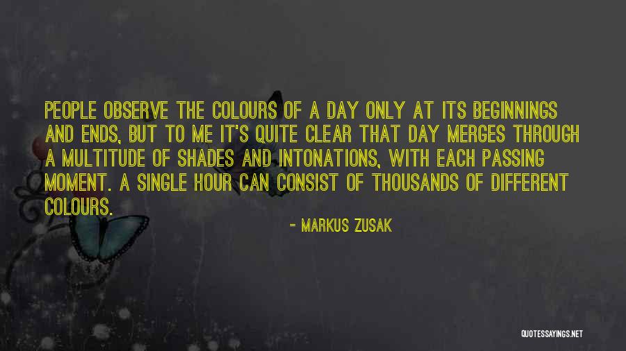 Day Ends Quotes By Markus Zusak Day Ends Quotes By Markus Zusak