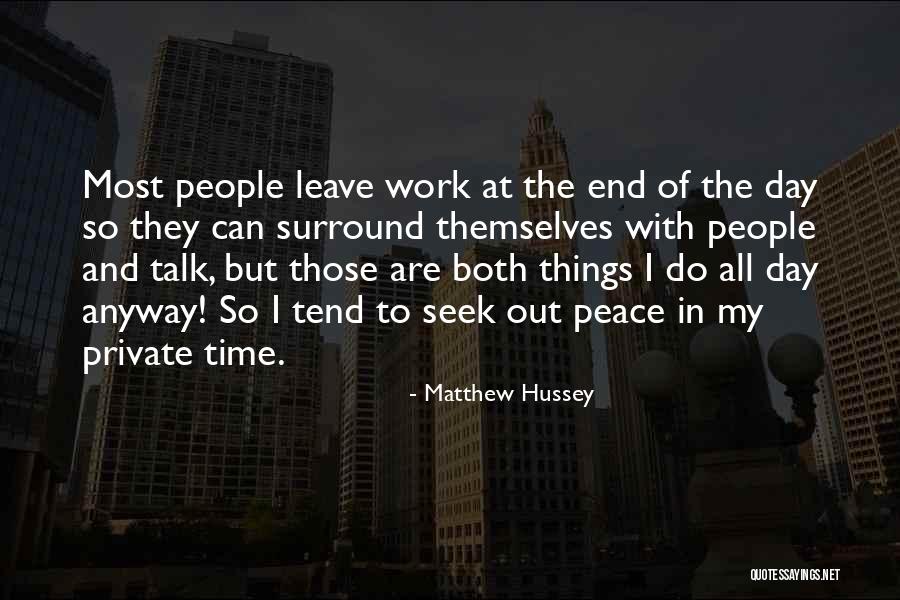 Day Ends Quotes By Matthew Hussey Day Ends Quotes By Matthew Hussey