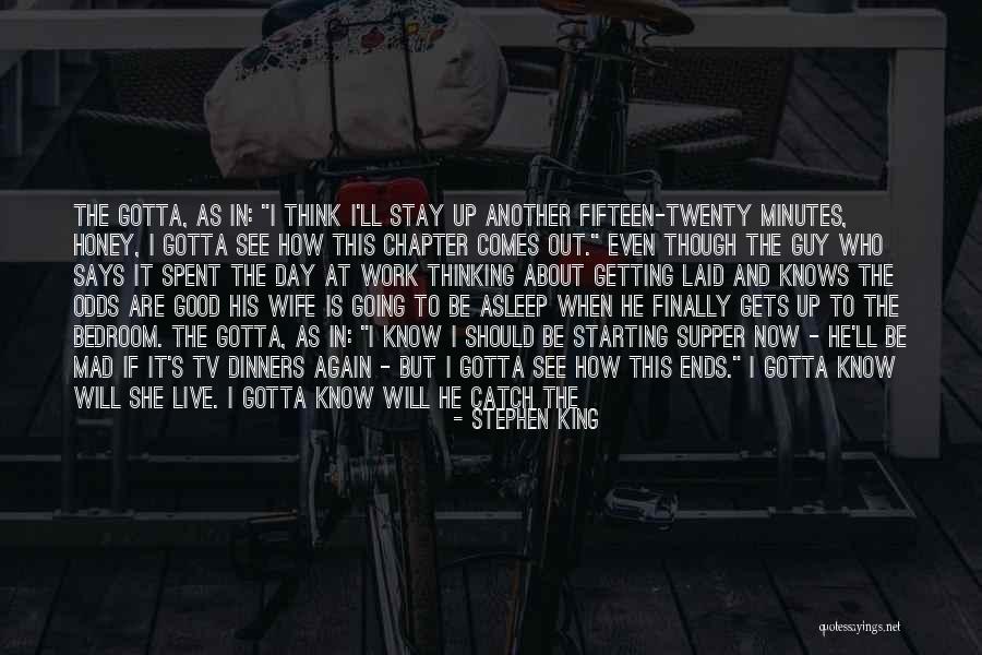 Day Ends Quotes By Stephen King Day Ends Quotes By Stephen King