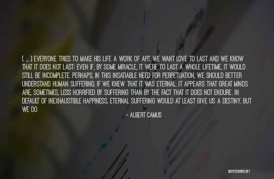 Day Has Come To An End Quotes By Albert Camus Day Has Come To An End Quotes By Albert Camus