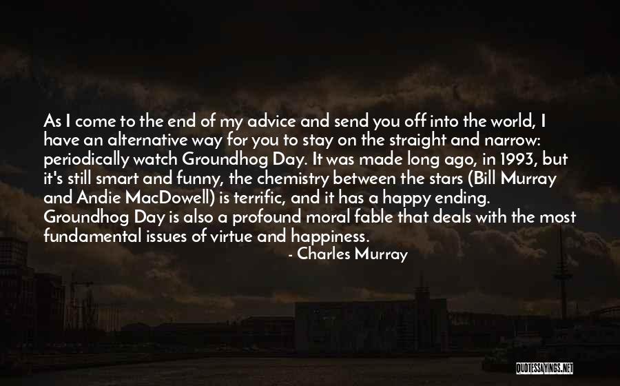 Day Has Come To An End Quotes By Charles Murray