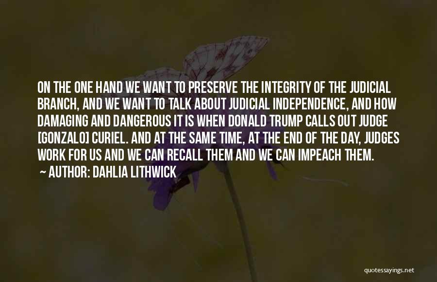 Day Has Come To An End Quotes By Dahlia Lithwick