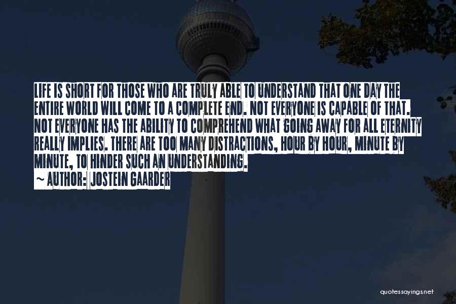 Day Has Come To An End Quotes By Jostein Gaarder