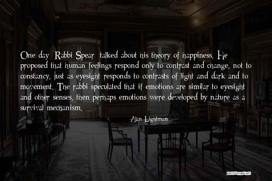 Day He Proposed Quotes By Alan Lightman Day He Proposed Quotes By Alan Lightman