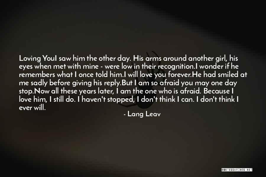 Day I Stop Loving You Quotes By Lang Leav Day I Stop Loving You Quotes By Lang Leav