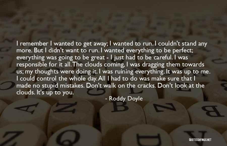 Day Is Dragging Quotes By Roddy Doyle