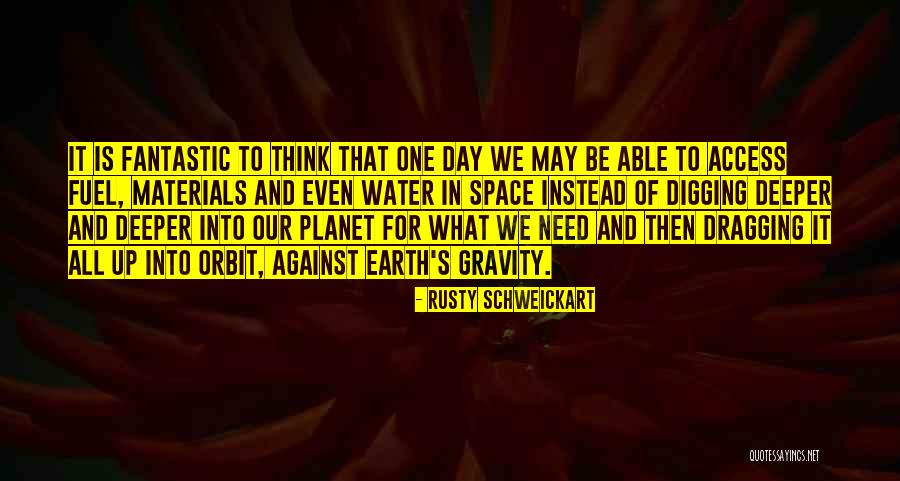 Day Is Dragging Quotes By Rusty Schweickart