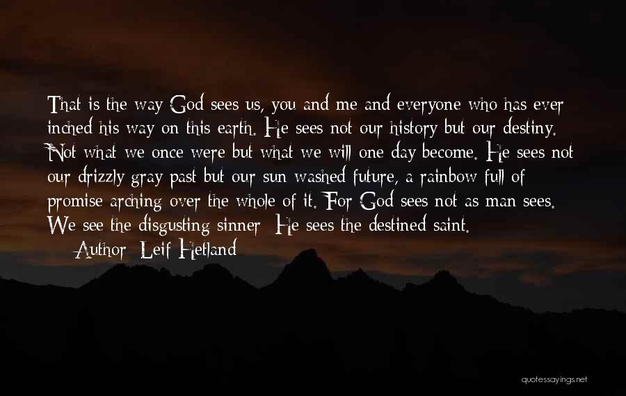 Day Is Over Quotes By Leif Hetland