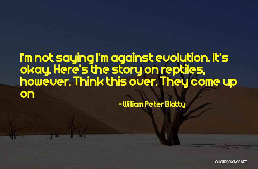 Day Laborers Long Island Quotes By William Peter Blatty Day Laborers Long Island Quotes By William Peter Blatty