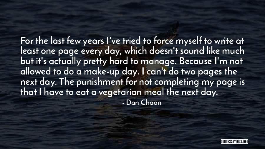 Day Make Up Quotes By Dan Chaon Day Make Up Quotes By Dan Chaon