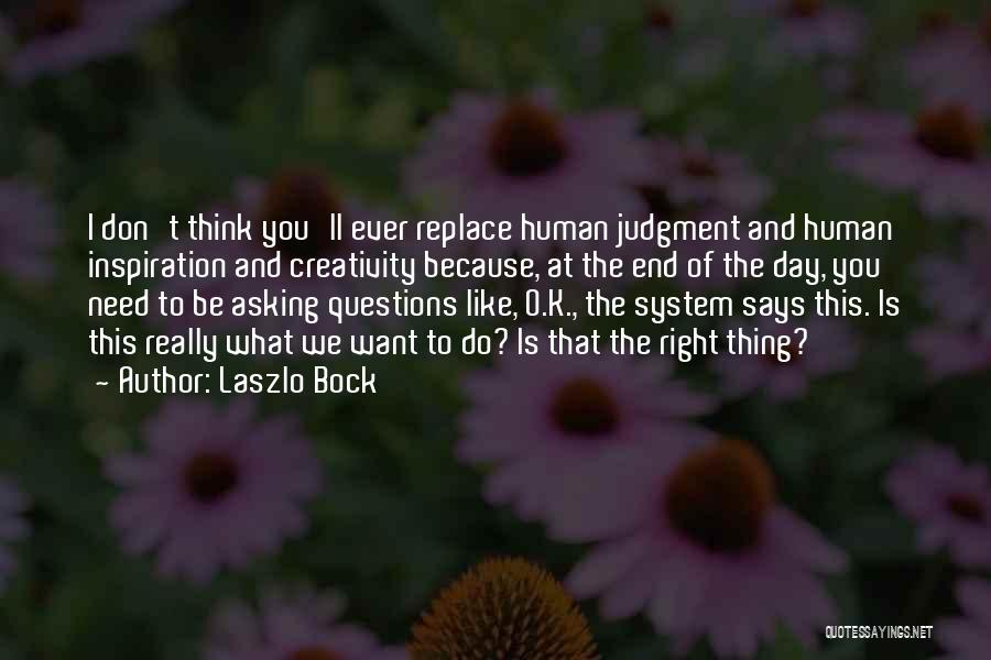 Day Of Judgment Quotes By Laszlo Bock