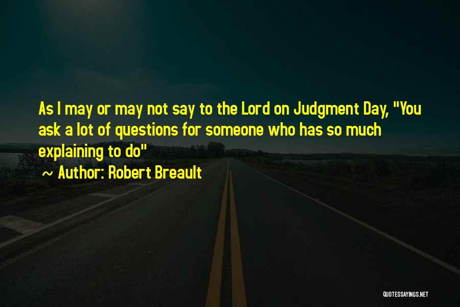 Day Of Judgment Quotes By Robert Breault