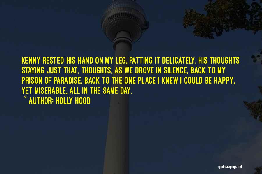 Day Of My Life Quotes By Holly Hood