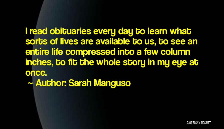 Day Of My Life Quotes By Sarah Manguso