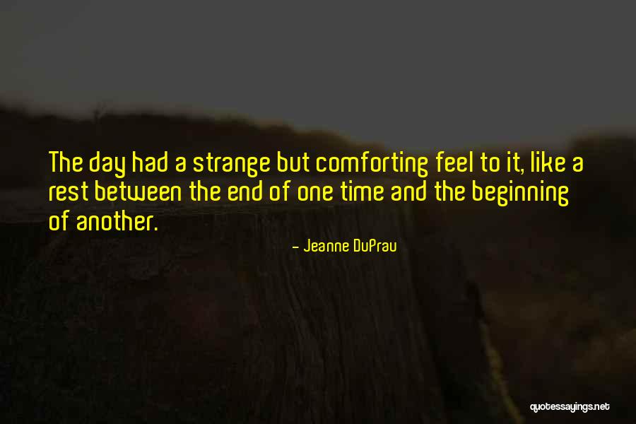 Day Of Rest Quotes By Jeanne DuPrau