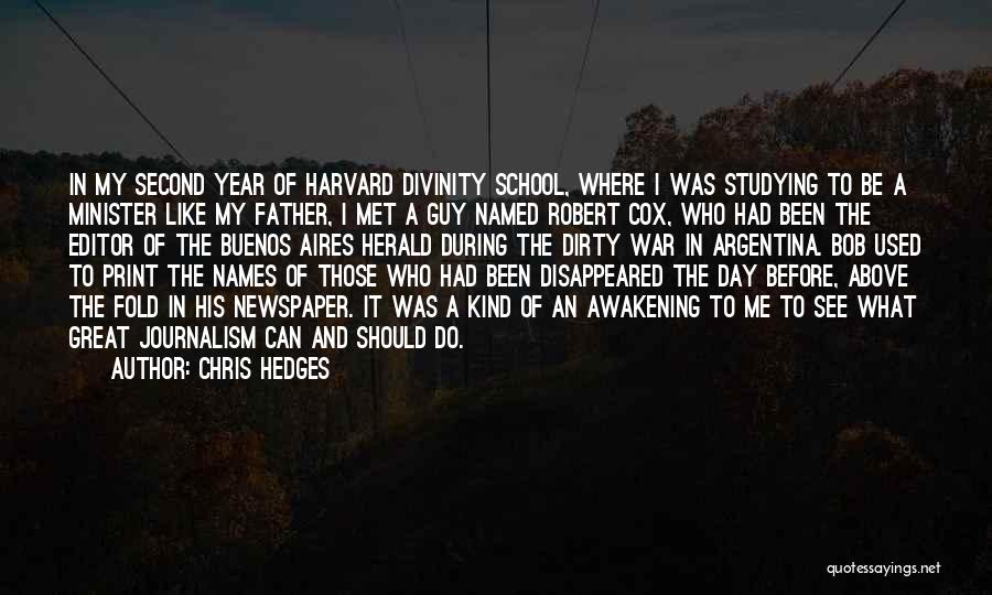 Day Of School Quotes By Chris Hedges