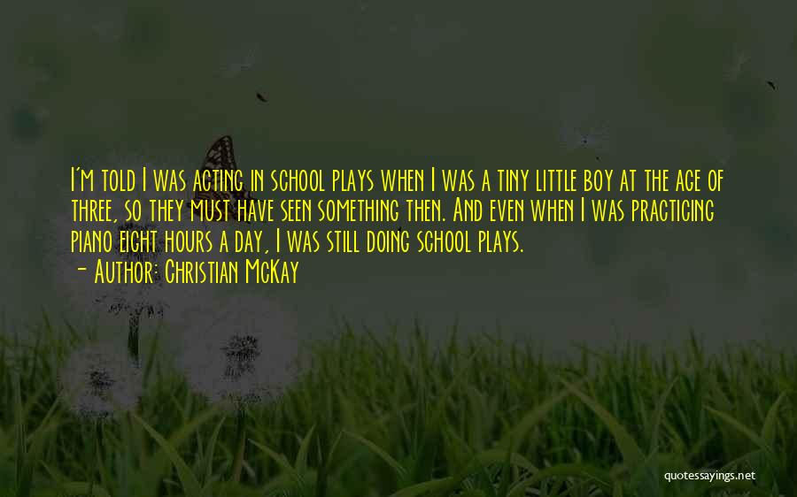 Day Of School Quotes By Christian McKay