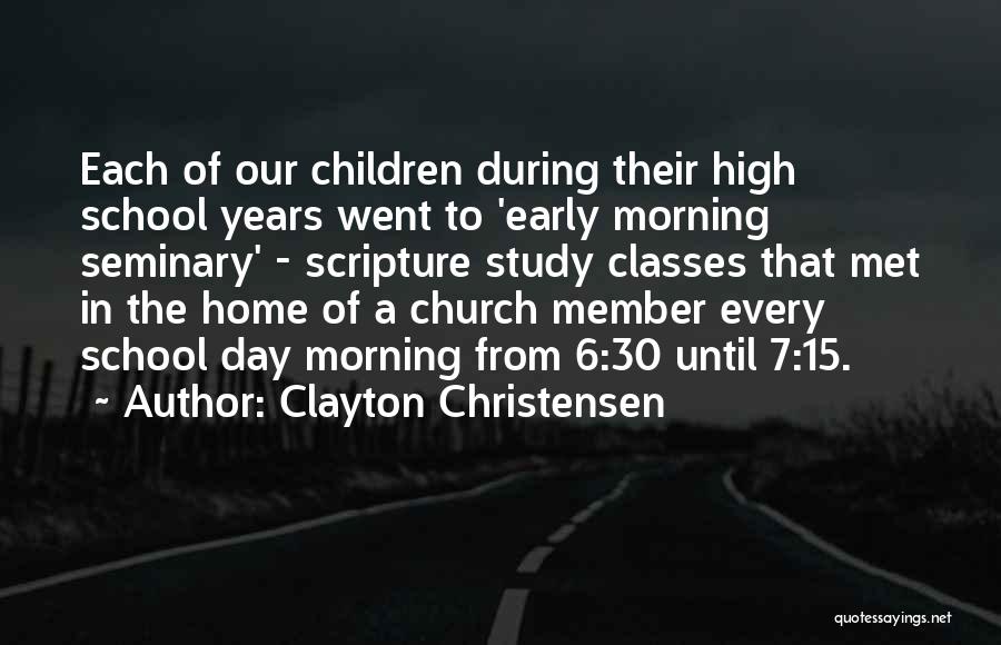 Day Of School Quotes By Clayton Christensen