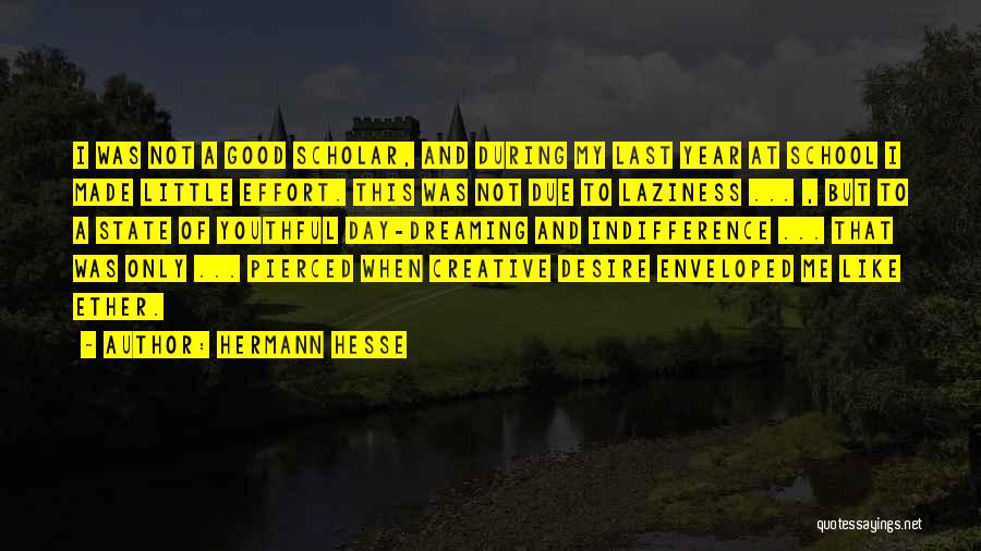 Day Of School Quotes By Hermann Hesse