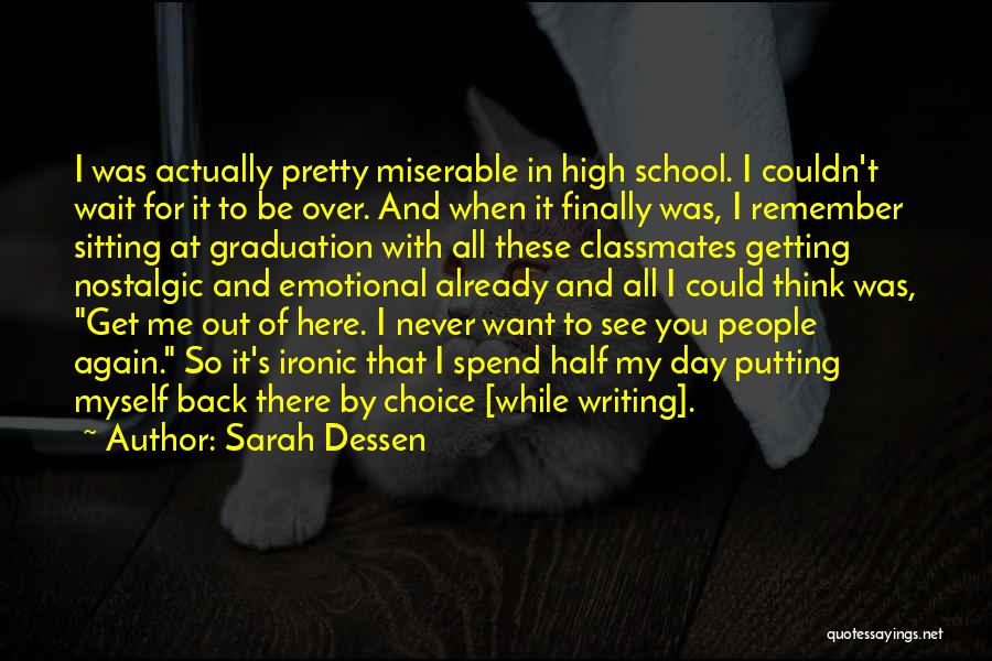 Day Of School Quotes By Sarah Dessen