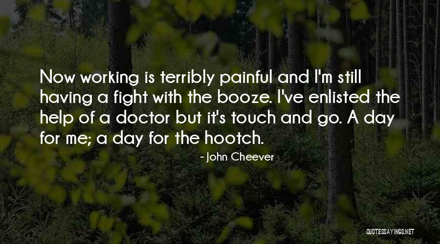 Day Of The Doctor Quotes By John Cheever Day Of The Doctor Quotes By John Cheever