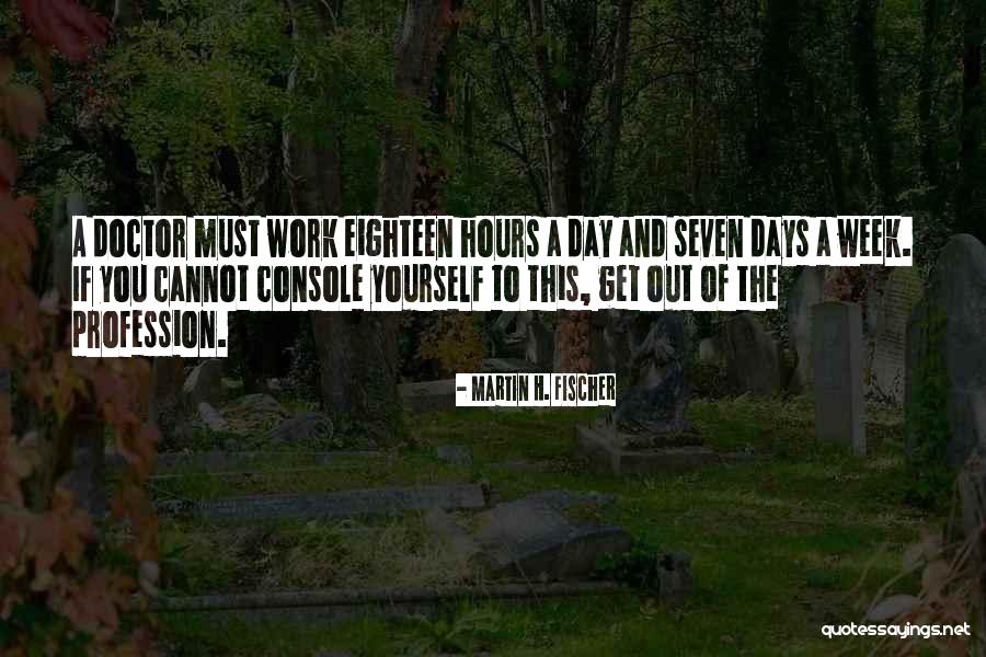 Day Of The Doctor Quotes By Martin H. Fischer Day Of The Doctor Quotes By Martin H. Fischer