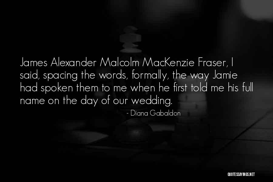 Day Of The Wedding Quotes By Diana Gabaldon Day Of The Wedding Quotes By Diana Gabaldon