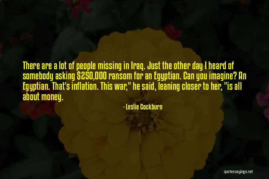 Day Of War Quotes By Leslie Cockburn Day Of War Quotes By Leslie Cockburn