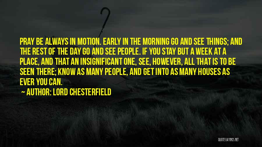 Day Of Week Quotes By Lord Chesterfield