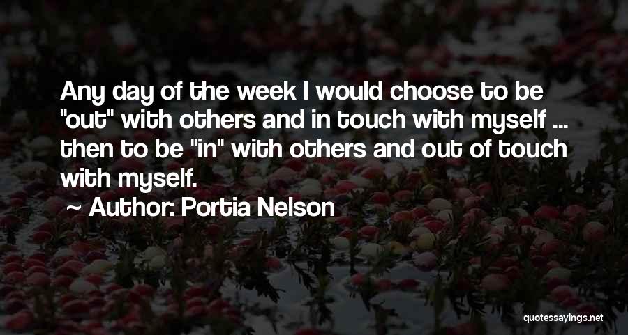 Day Of Week Quotes By Portia Nelson