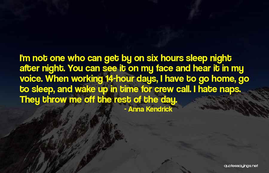 Day Off Quotes By Anna Kendrick