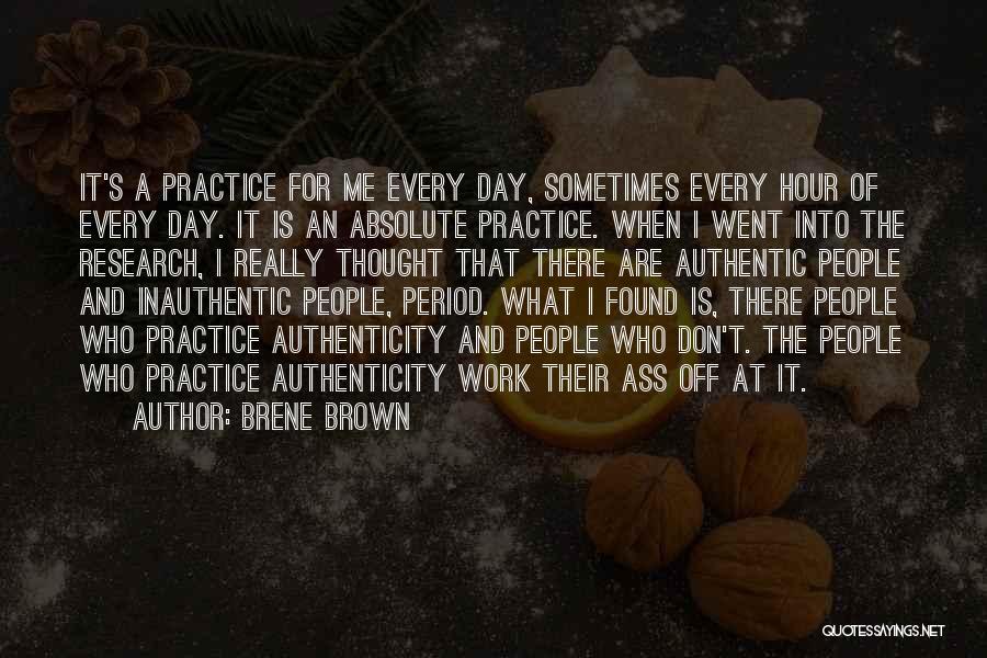 Day Off Work Quotes By Brene Brown