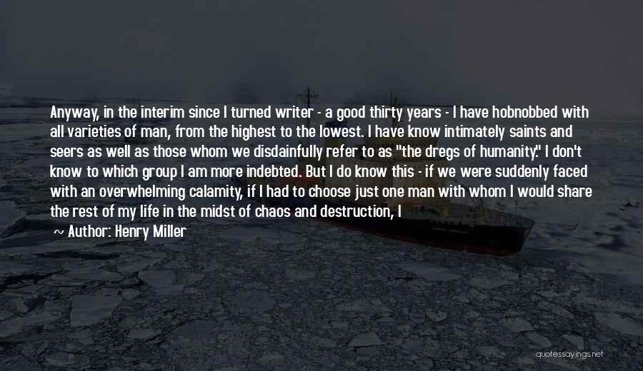 Day One Friend Quotes By Henry Miller