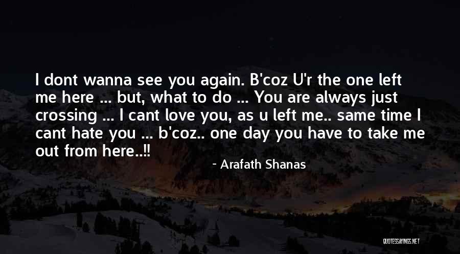 Day One Quotes By Arafath Shanas