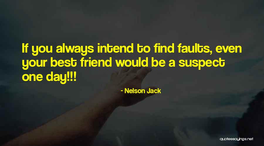 Day One Quotes By Nelson Jack